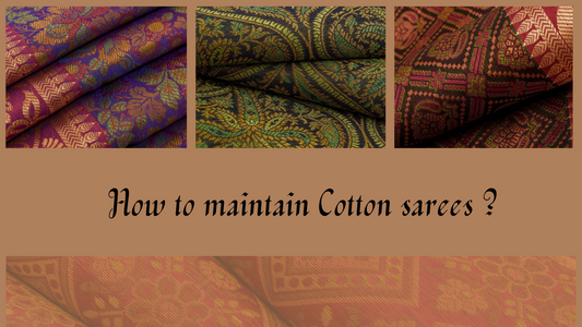 How to maintain Cotton sarees ?